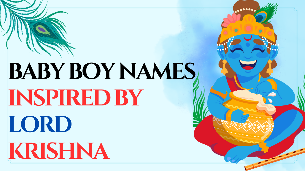 BABY BOY NAMES INSPIRED BY LORD KRISHNA 1