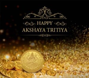 Happy Akshaya Tritiya May prosperity always find you