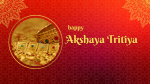 happy AKSHAY TRITIYA