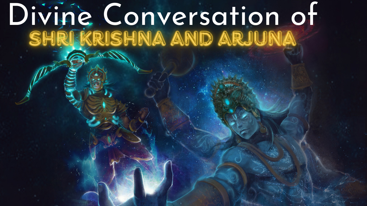 Conversation Between Krishna and Arjuna In Mahabharata